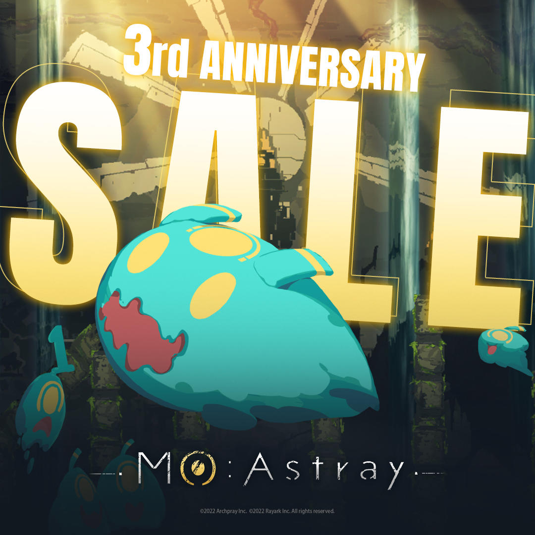 MO: Astray 上市即将满 3 周年！