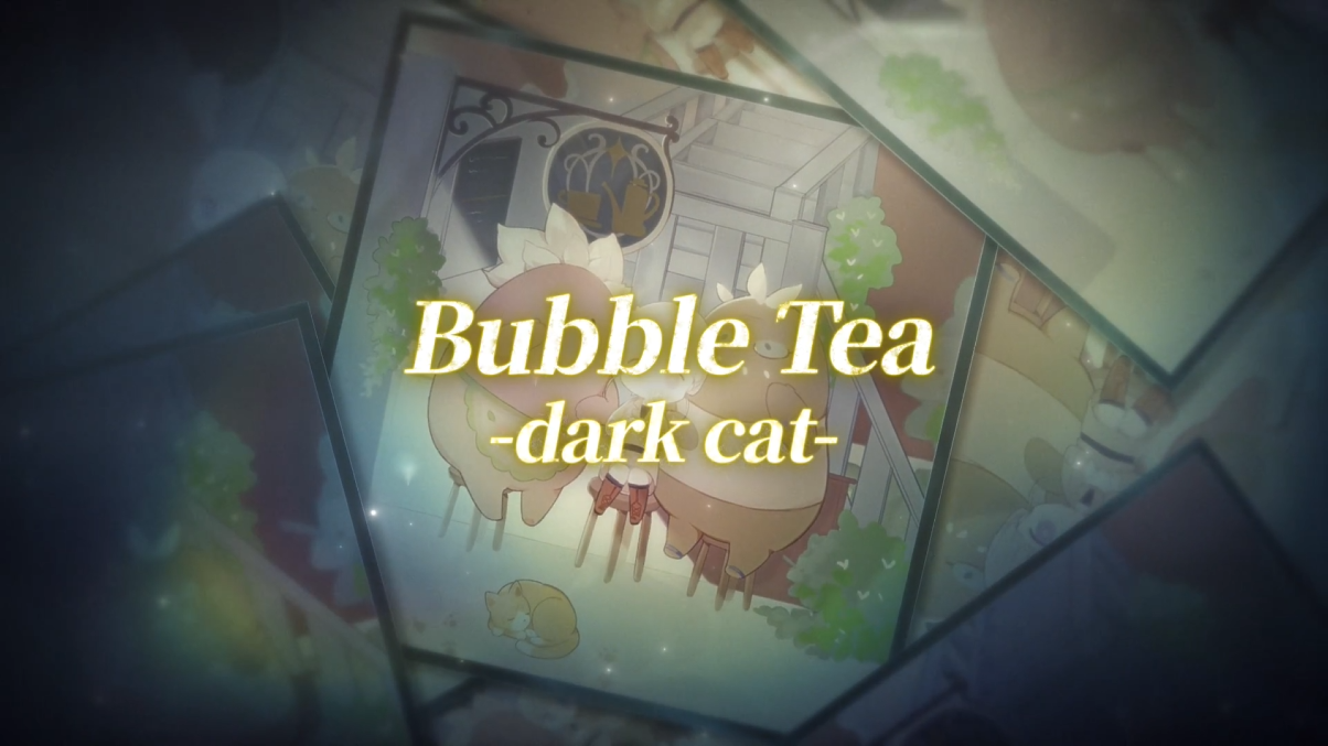 花雨旋律 歌曲分享 vol.1 | Bubble Tea / dark cat