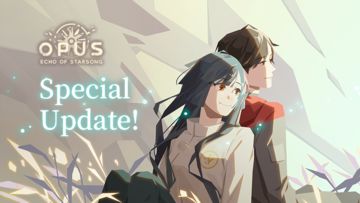 《OPUS：龙脉常歌》释出首次特别更新！