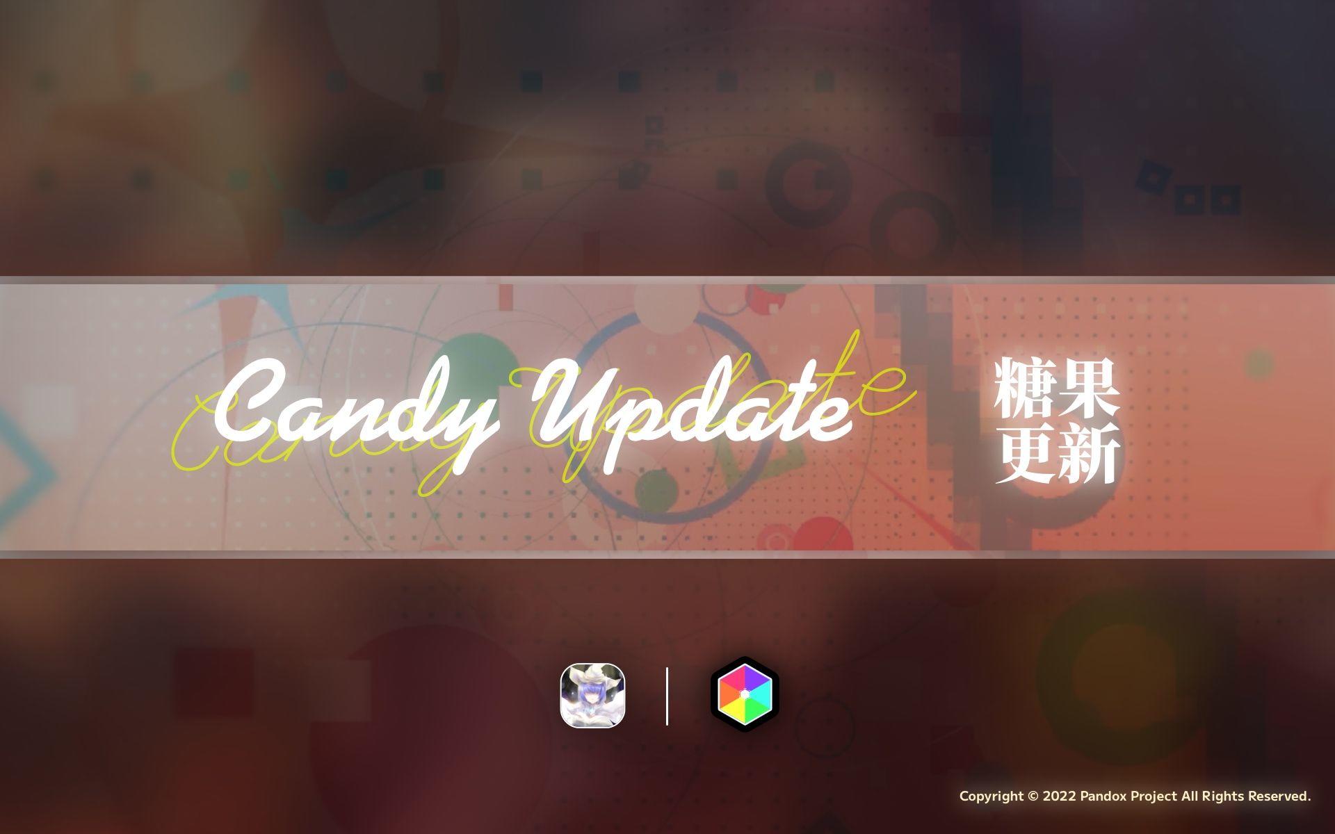 糖果更新 Candy Update 乐曲预览 | Early Access