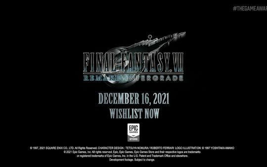 【TGA2021】《最终幻想7 重制版 Intergrade》PC版正式公布   12月16日登陆EPIC平台