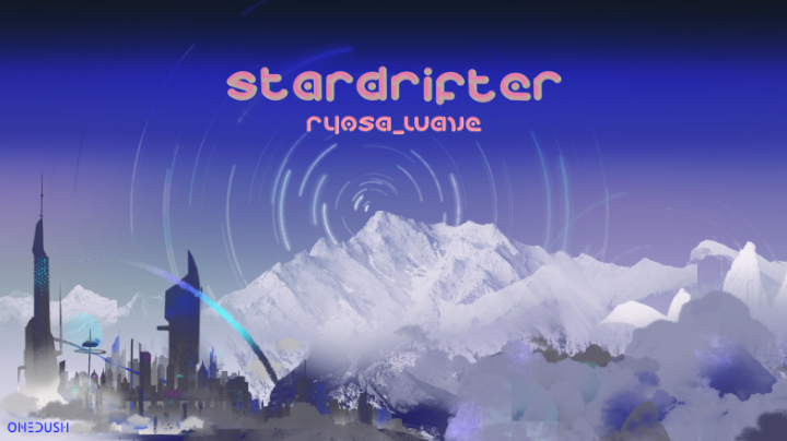 [收录曲目]Stardrifer - ryosa_wave