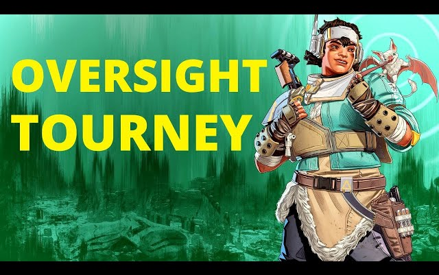 【APEX/转载】OVERSIGHT资格赛第二场